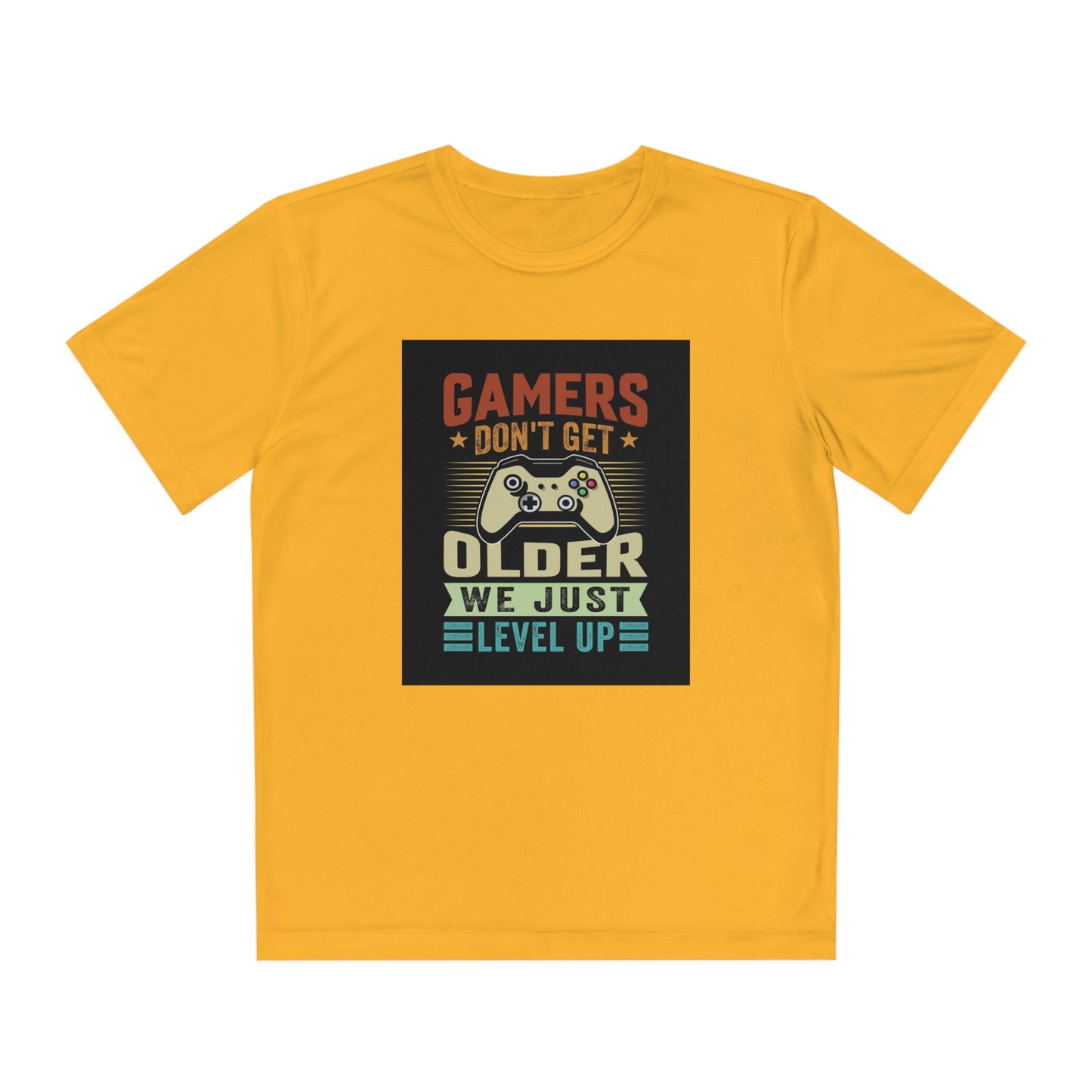 Gamers don’t get older we just level up Youth Competitor Tee