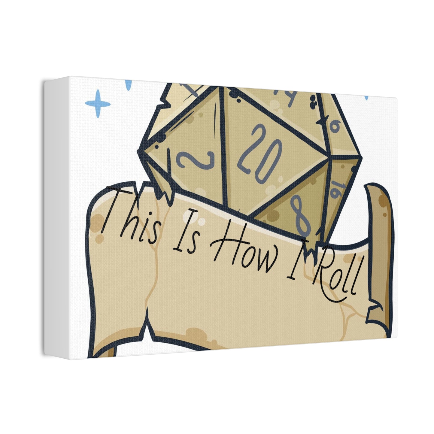 This Is How I Roll D20 Canvas Stretched, 1.5''