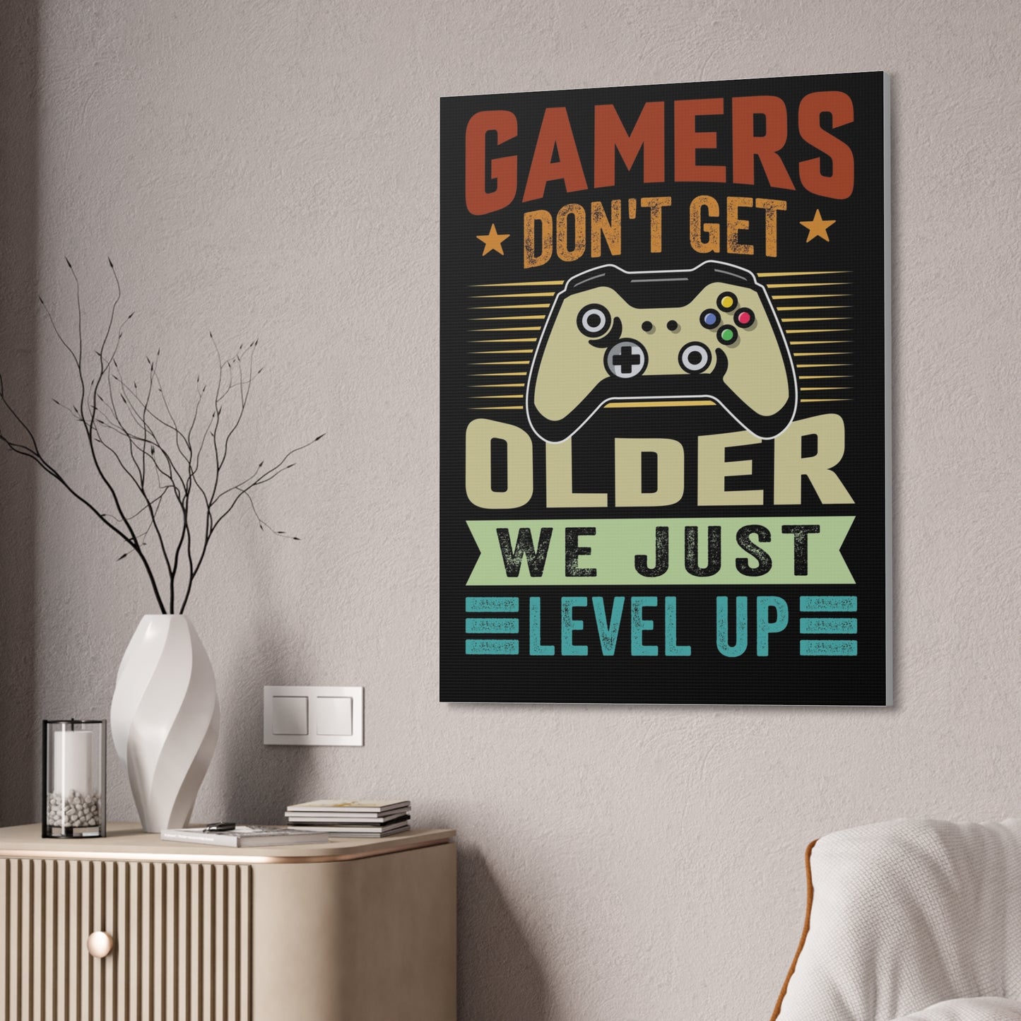 Gamers Don’t Get Older We Just Level Up Canvas Stretched, 1.5''