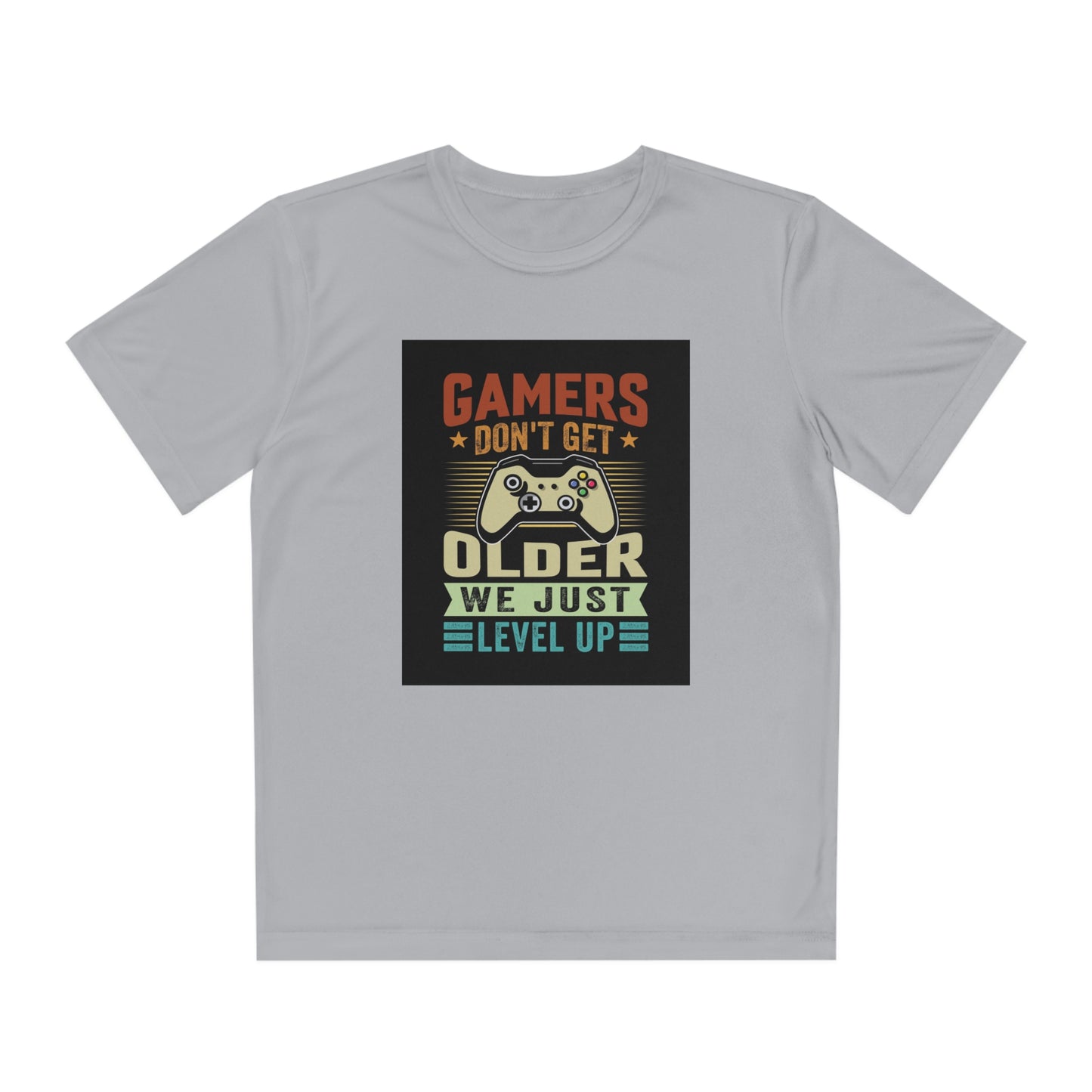 Gamers don’t get older we just level up Youth Competitor Tee