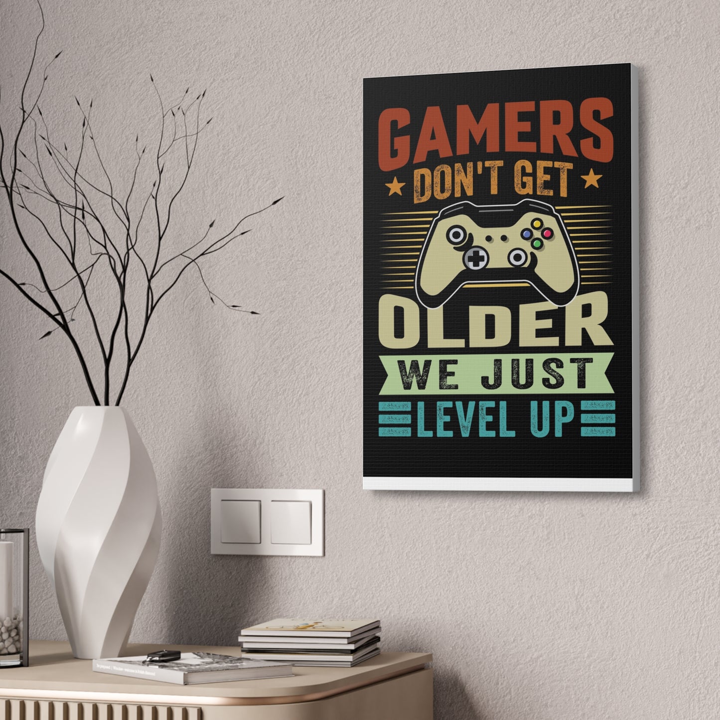 Gamers Don’t Get Older We Just Level Up Canvas Stretched, 1.5''