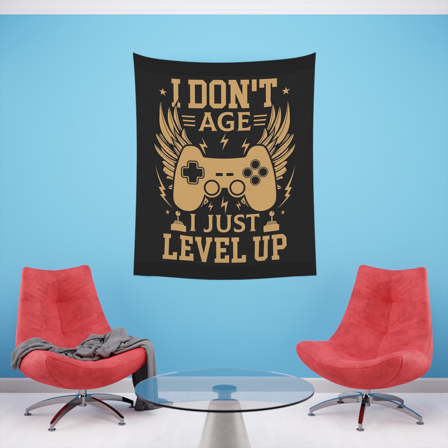 I don’t age I just level up Printed Wall Tapestry