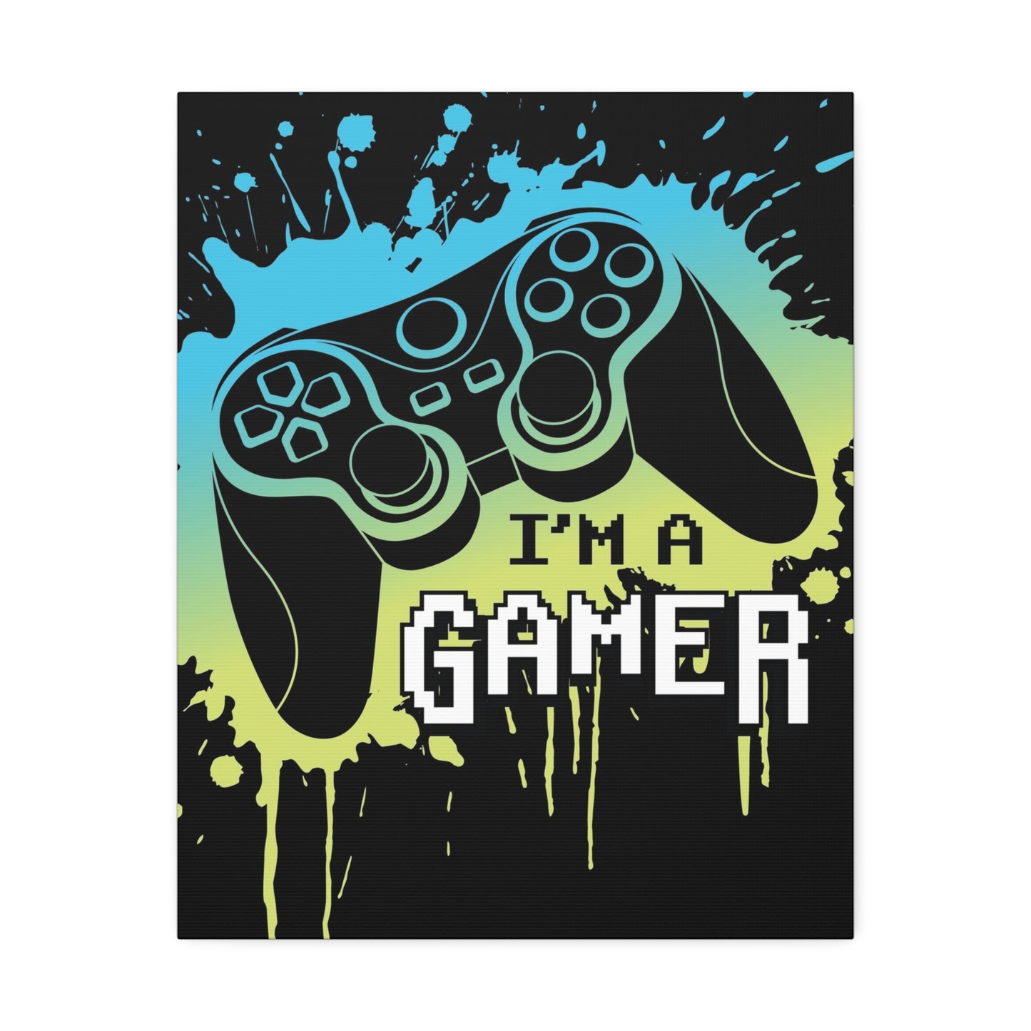 I’m A Gamer Canvas Stretched, 1.5''