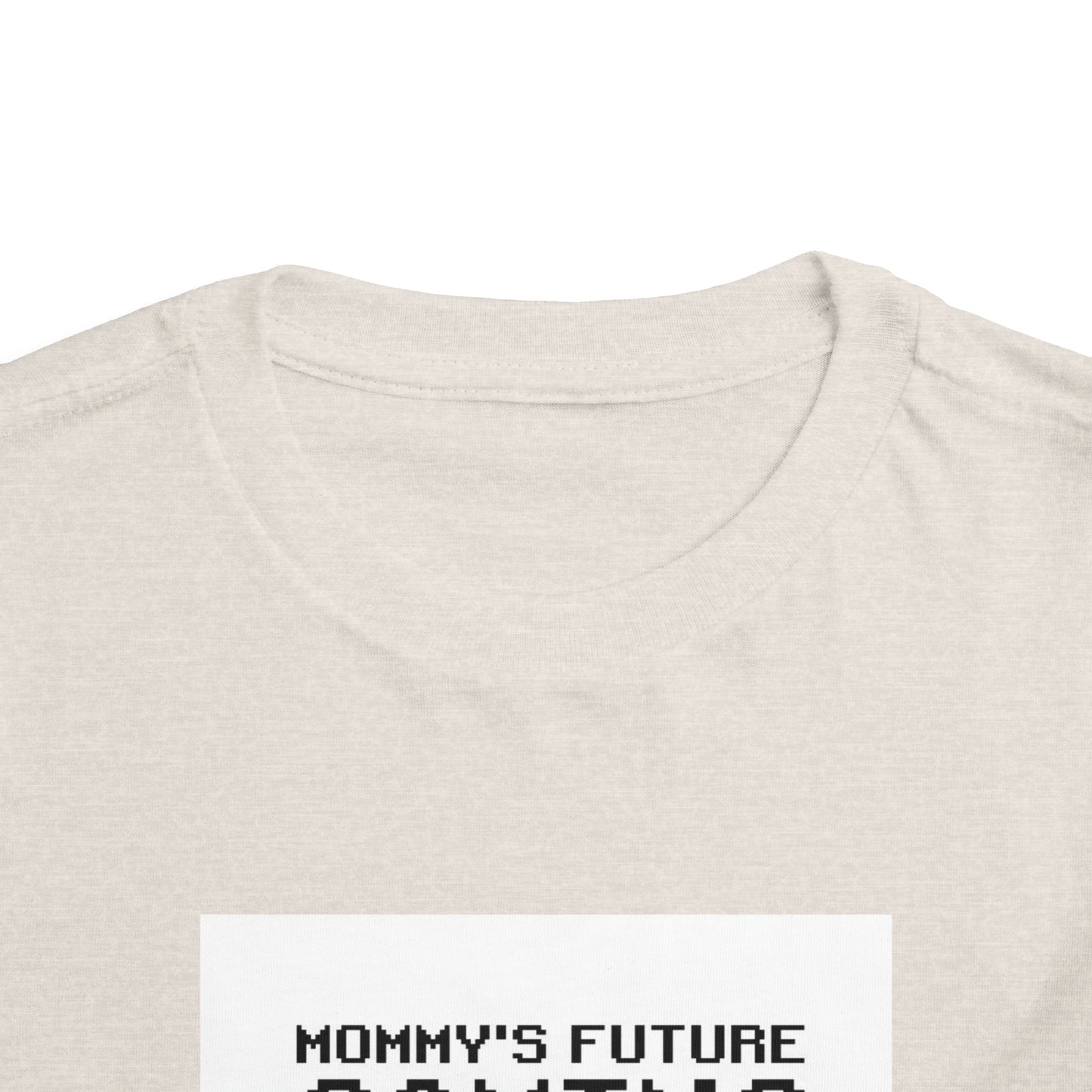 Mommy’s Future Gaming Buddy Toddler Short Sleeve Tee